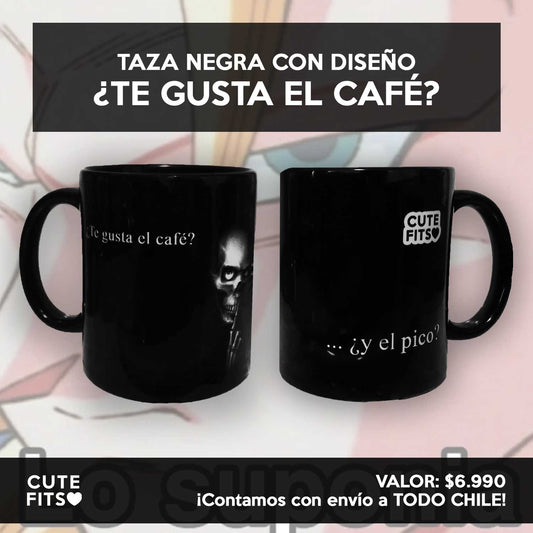 Taza ¿TE GUSTA EL CAFÉ?...